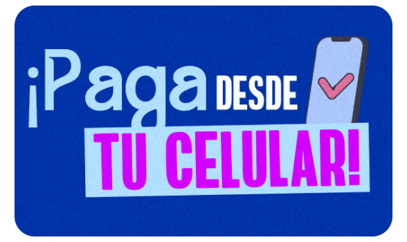 Pago desde tu celular
